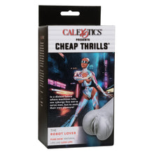 Load image into Gallery viewer, Cheap Thrills - The Robot Lover