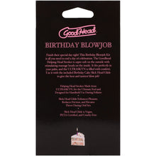 Load image into Gallery viewer, Goodhead - Birthday Blowjob - Kit