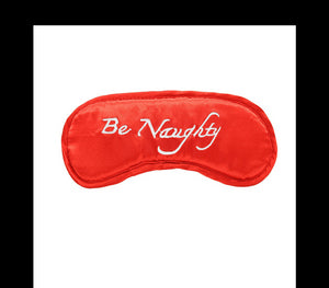 Red Blindfold W/ White Be Naughty