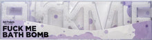 Load image into Gallery viewer, Fuck Me Bath Bomb