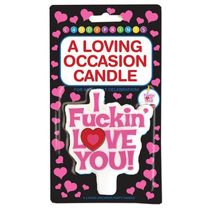 I Fuckin Love You! Party Candle